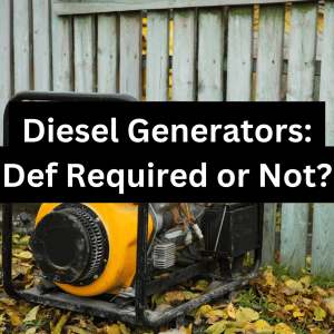 Do Diesel Generators Require Def? - powergearinsider.com